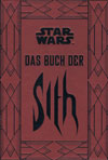 Das Buch der Sith – Die geheimen Schriften der Dunklen Seite der Macht
